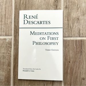 Rene Descartes Meditations on the first philosophy